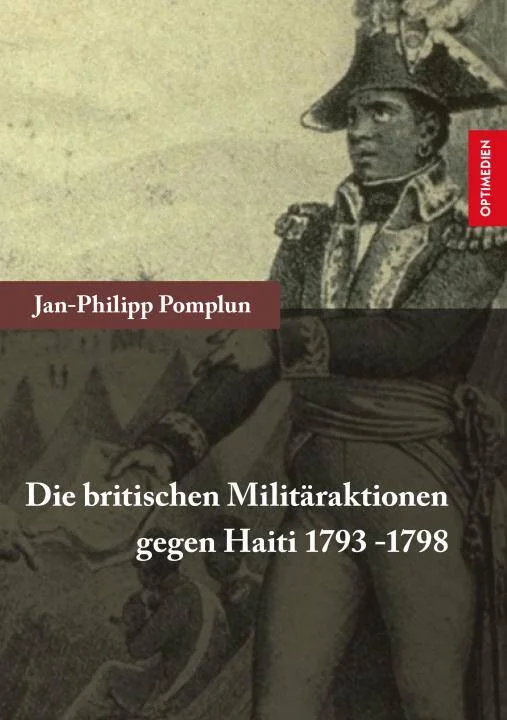 Die britischen Militäraktionen gegen Haiti 1793-1798